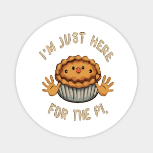 im juste here for the pi Magnet